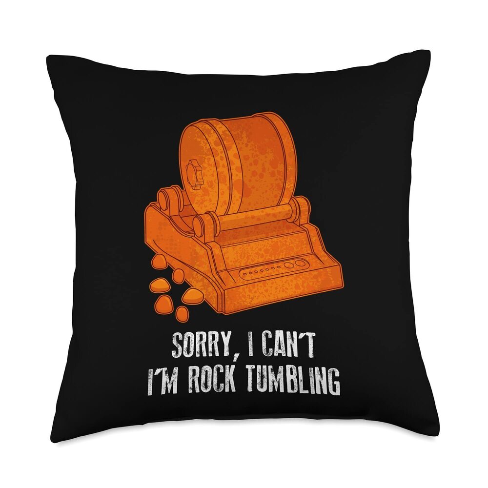 2147 Lapidary Sorry I Can't I'm Rock Tumbling Throw Pillow
